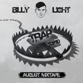 Billy Light - Trap Top 10 (August Mixtape)