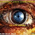 DJ Kriket - DJ Kriket Feat T1mo BreeZ - Crazy Sound (original Mix 2013)