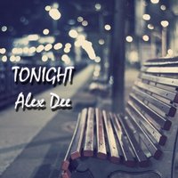 DJ Alex Dee - Alex Dee - Tonight (Original Mix)