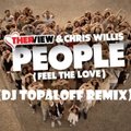 Dj Topaloff - OtherView & Chris Willis - People (Feel The Love) (Dj Topaloff Remix)