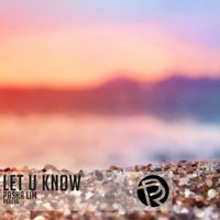 People Revolt Records - Pasha Lim - Let U Know [Preview]