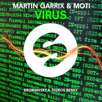 TIGROV - Martin Garrix & MOTi – Virus (Tigrov & Bromansky Remix)