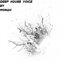 MOnah - MOnah - deep house voice