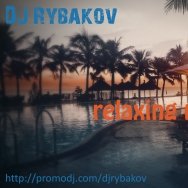 DJ Rybakov - DJ Rybakov - Relaxing Night