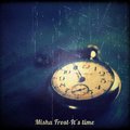 Misha Frost - Mike Morrison - Misha Frost-It's time