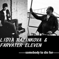 Eleven Ships - Lidia Razinkova & Eleven Ships - Somebody to die for (HURTS cover)