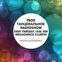 Radio MegaDance ClubFM - Viktor Alekseenko - 'TTRS' Episode 003 [01.08.2013]