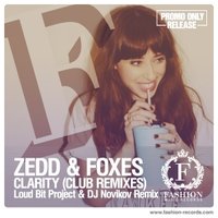 Fashion Music Records - Zedd feat. Foxes - Clarity (Loud Bit Project & DJ Novikov Radio Edit) [fashion-records.com]