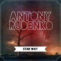 Antony Rudenko - Star Way (Radio Edit)