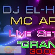 Dj El-House - Dj El-House & MC Arch - Live set NC (Grand) 30 Августа