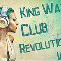 King Ways - King Ways Club Revolution Vol.2