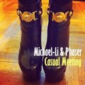Michael-Li - Michael-Li and Phaser - Casual meeting (original mix)