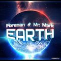 Mr. Mark - Foreman & Mr. Mark – Earth (CUT)