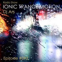 Dj Ars - Ionic Trance Motion #092