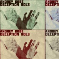 Andrey Kobe - Deception Vol 3