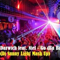Dj Sunny Light - Darwich feat. Niel - Go (Ba Ba Ba) (Dj Sunny Light Mash Up)