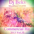 Dj Beks - Dj Beks - Коммерческий Хит 2013 Vol.35 (MGDC FM)