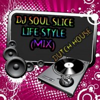Dj Soul Slice - Life Style