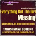 Dj Alex Rosco - Everything But The Girl - Missing 2013 (Legran & Alex Rosco Remix)