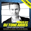 DJ Toni Aries - DJ TONI ARIES  - Fresh Emotions 2013