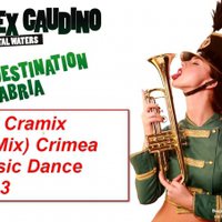 Dima Cramix - Alex Guadino Feat Crystal Waters - Destination Calabria (DJ Cramix ReMix) Crimea Music Dance 2013.