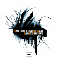 Mr. Mark - Mr. Mark & Chris Forks – Unrequited Love (Radio Edit)