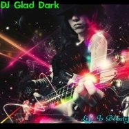 DJ Glad Dark - DJ GLAD DARK - LIFE IS BEAUTIFUL ( BIGMIX 2013 )