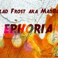 DMBDS - Dj MadBoy - Ephoria (Original mix)