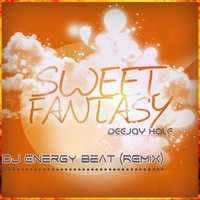 Energy Beat - DJ HaLF - Sweet Fantasy (DJ Energy Beat Remix)