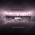 SiberianDubs - Woobler – Squared Terror (Dubstep 2013)