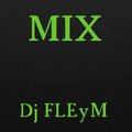 FLEYM - music at my party... mix