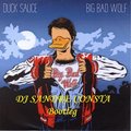 DJ Sandre Consta - Duck Sauce – Big Bad Wolf (DJ Sandre Consta Bootleg)