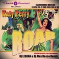 Dj LEGRAN - Katy Perry - Roar (Dj Legran & Dj Alex Rosco Remix)