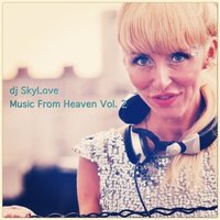 SkyLove - Dj SkyLove   Music From Heaven Vol.2