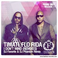 Fashion Music Records - Timati feat. Flo Rida - I Don't Mind (DJ Favorite & DJ Phantom Radio Edit) [www.fashion-records.com]