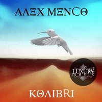 Alex Menco - Alex Menco - Kolibri - Luxury Music