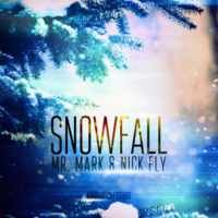 Mr. Mark - Mr. Mark & Nick Fly – Snowfall (Original Mix)