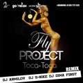 Dj Armilov - Fly Project – Toca Toca (DJ Armilov & Dj S-Nike & Dj Dima First Remix )