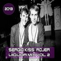 DJ SERGIO KISS - B4B (SERGIO KISS & ROJER) Luqior mx vol.2