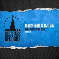 LVOV★ СВОЯ АТМОСФЕРА - Marty Fame & DJ Lvov - Waiting For The Sun (Bob Rovsky Remix)