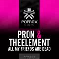 IgRock - ProN & TheElement - All My Friends Are Dead (IgRock Remix) [PREVIEW]