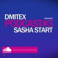 Sasha Start & Dmitex - SASHA STRAT & DMITEX - PODCAST #3 EDM MUSIC