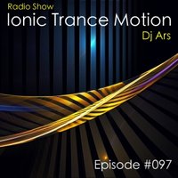 Dj Ars - Ionic Trance Motion #097