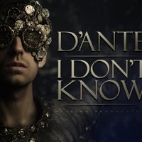 Dante - I don't know
