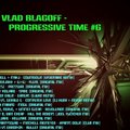 DJ Vlad BlagOFF (UA) - DJ Vlad BlagOFF - PROGRESSIVE TIME #6