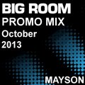 Mayson - Mayson - October 2013 Big Room PROMO MIX
