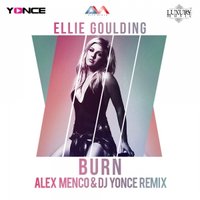 Alex Menco - Ellie Goulding - Burn ( Alex Menco & DJ Yonce Remix)