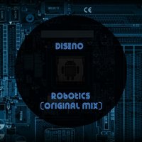 Diseno - Diseno - Robotics (original mix)