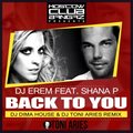 DJ Toni Aries - Djerem Feat. Shana P – Back To You (Toni Aries & Dima House Remix)