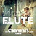 StickyBeats - New World Sound – Flute (StickyBeats Trap Remix)